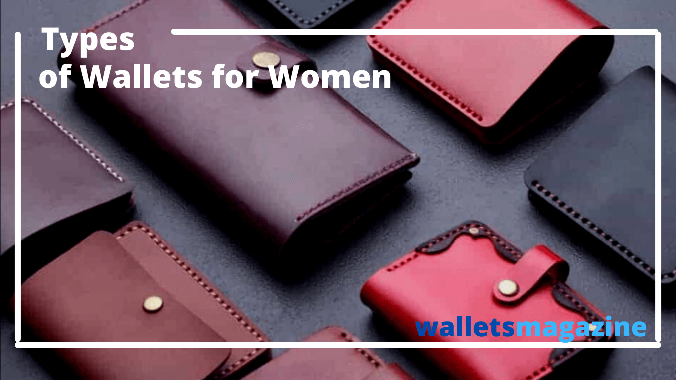 Types Of wallets For women